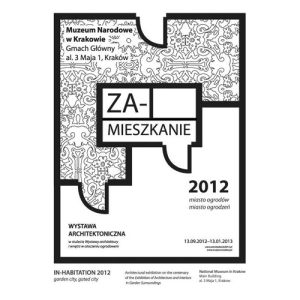 Za-mieszkanie 2012 wystawa, 13.09.2012 - 13.01.2013